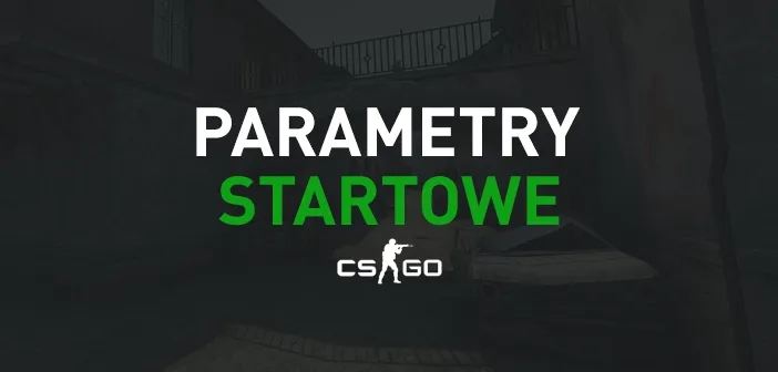 Jak zwiększyć fps w CS:GO dzięki opcjom uruchamiania i komendom